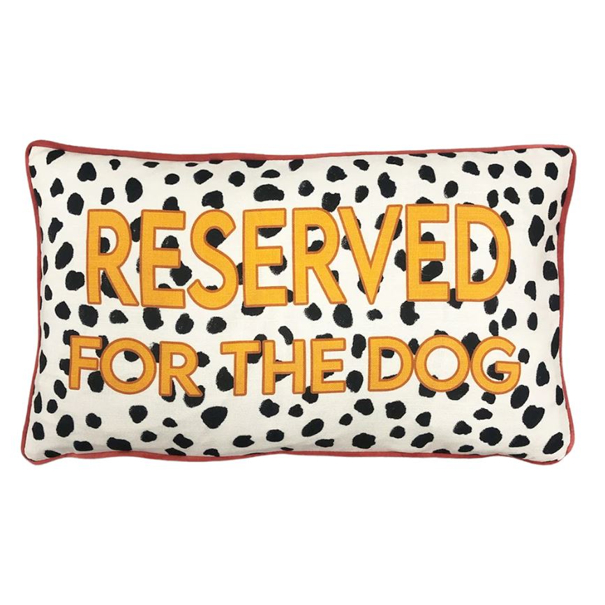 Woofers Reserved For The Dog Filled Cushion